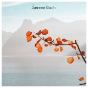 VA - Serene Bach (2021) FLAC