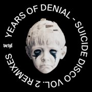 Years Of Denial – Suicide Disco Vol. 2 Remixes (2024)