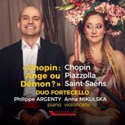 Duo Fortecello - Chopin - Piazzolla - Saint-Saëns (2022)