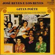 Jose Reyes e Los Reyes (early Gipsy Kings album) - Gitan Poete (1978) [1987] CD-Rip