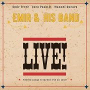 Emir & His Band - LIVE! (2026) [Hi-Res]