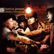 Tomas Jensen - Tomas Jensen & Les Faux-Monnayeurs (2004) flac