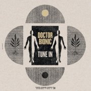 Doctor Bionic - Tune In (2024) [Hi-Res]