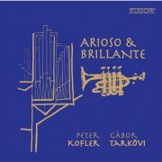 Gabor Tarkovi, Peter Kofler - Arioso & Brillante (2014)