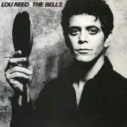 Lou Reed - The Bells (1994) [Hi-Res]