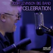 Josh Levinson Big Band - Celebration (2023)