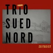 Trio SuedNord - zeitgeist (2023)