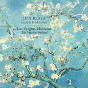 Lux Beata, Fredrik Hildebrand - Les vergers musicaux (2023) [Hi-Res]