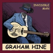Graham Hine - Invisible Man (2018)