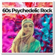 VA - 60s Psychedelic Rock (2019)