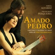 Mirta Alvarez, Francisco Pesqueira - Amado Pedro (2021) [Hi-Res]