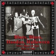 VA - Blues, Blues, Hoodoo, Halloween: Scary Blues & Jazz 1925-1961 (2014)