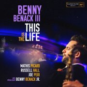 Benny Benack III - This Is the Life (Live) (2025) [Hi-Res]