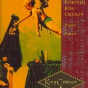 King Crimson - Frame By Frame: The Essential King Crimson (1991) {4CD Box Set}