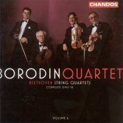 Borodin Quartet - Beethoven: String Quartets, Vol. 6 (2006)