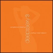 VA - Deep And Sexy 3 compiled by Matthias Heilbronn (2004)