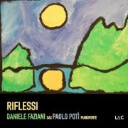 Daniele Faziani, Paolo Potì - Riflessi (2021) [Hi-Res]