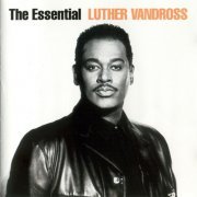 Luther Vandross - The Essential Luther Vandross (2003)