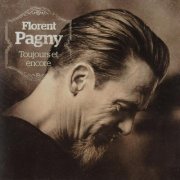 Florent Pagny - Toujours Et Encore (2018)