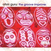 Ohm Guru - The Groove Improver (1995)