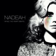 Nadeah - While The Heart Beats (2016)