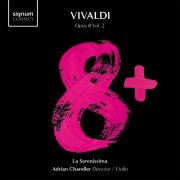 La Serenissima & Adrian Chandler - Vivaldi Opus 8+ Vol. 2 (2025) [Hi-Res]