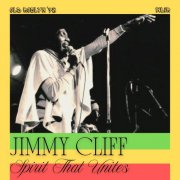 Jimmy Cliff - Spirit That Unites (Live Old Roslyn '78) (2025)