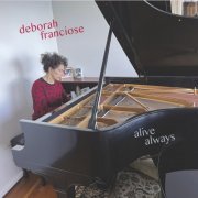 Deborah Franciose - Alive Always (2023) Hi-Res