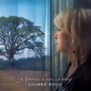 Liliane Bouc - La force d'un chêne (2018)