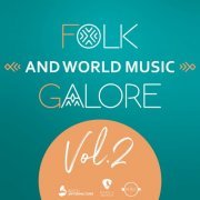 Various Artists - Folk and World Music Galore, Vol. 2 (2023)