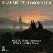Marek Jerie and Ivan Klánský - Brahms: Cello Sonatas Nos. 1 & 2 (2025)
