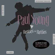 Paul Young - Remixes & Rarities (2013)