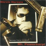 Marcio Maresia - Mr. Powerharp (2001)