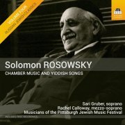 Aron Zelkowicz - Russian Jewish Classics, Vol. 4: Rosowsky – Chamber Music & Yiddish Songs (2018) Hi-Res