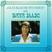 Bata Illic - Glückliche Stunden (1988/2024)