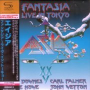 Asia - Fantasia: Live In Tokyo (2007) {2016, Japanese Reissue, Remastered}