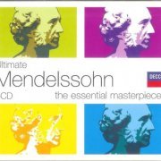 VA - Ultimate Mendelssohn: The Essential Masterpieces (2008) [5CD Box Set]