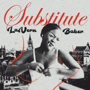 Lavern Baker - Substitute (2023)