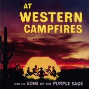 Sons Of The Purple Sage - At Western Campfires (2021 Remaster from the Original Somerset Tapes)  (1959) [Hi-Res]