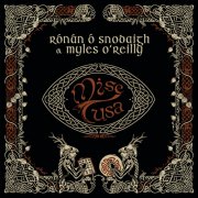 Rónán Ó Snodaigh, Myles O'Reilly - Mise Tusa (2026) [Hi-Res]