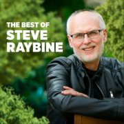 Steve Raybine - The Best of Steve Raybine (2021)
