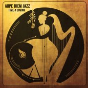 Arpe Diem Jazz - Time 4 Loving (2025) [Hi-Res]