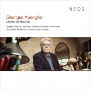 Angèle Chemin, Vincent Lhermet, Françoise Rivalland - Georges Aperghis: Lignes de fissure (2025) [Hi-Res]