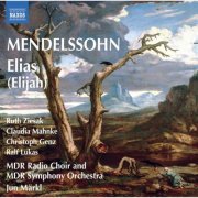 Jun Märkl, MDR-Sinfonieorchester - Mendelssohn: Elias (Elijah) (2010)