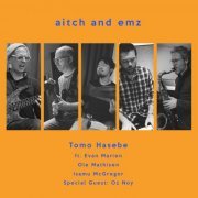 Tomo Hasebe - aitch and emz (2019)