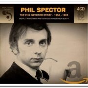 VA - The Phil Spector Story 1958-1962 [4CD Remastered Deluxe Edition] (2016)