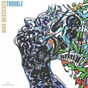 Max Bessesen - Trouble (2020)