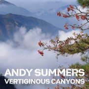 Andy Summers - Vertiginous Canyons (2024) [Hi-Res]