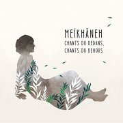 Meïkhâneh - Chants du dedans, chants du dehors (2022)