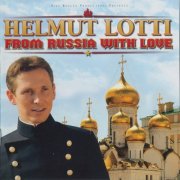 Helmut Lotti - From Russia With Love (2004)